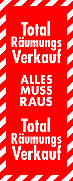 Plakat "Total Räumungsverkauf - Alles muss Raus"